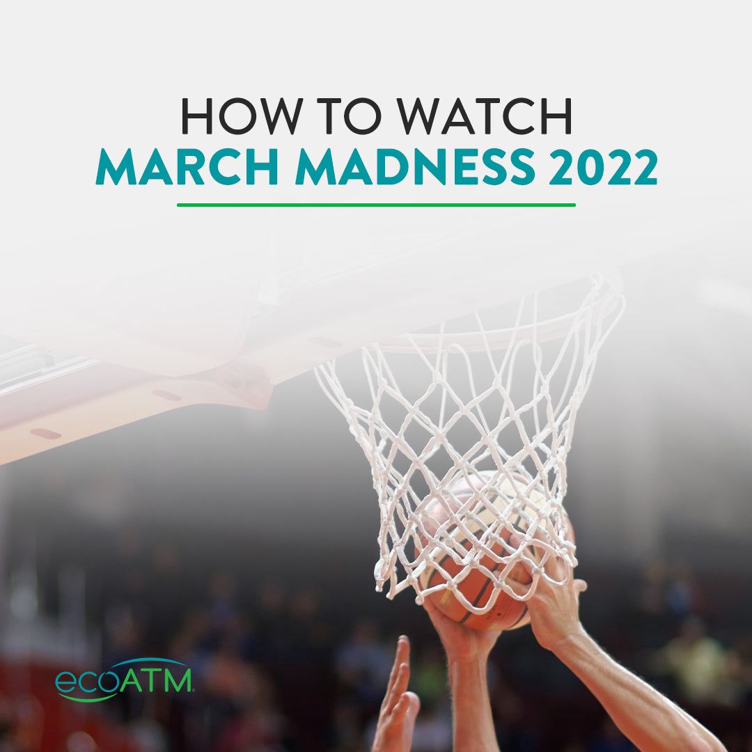 How to Watch March Madness 2022