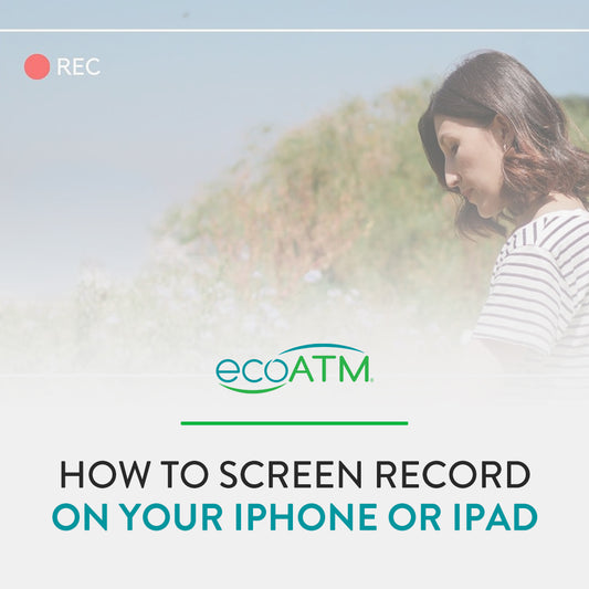 How to Screen Record on Your iPhone or iPad