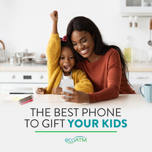 The Best Phone to Gift Your Kids 