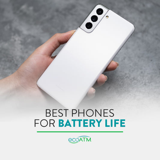 Best Phones for Battery Life
