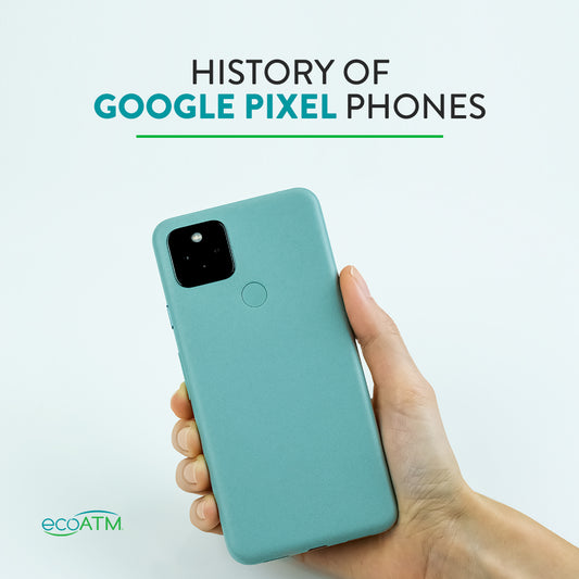 History of Google Pixel Phones